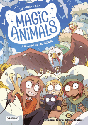 MAGIC ANIMALS 10. LA GUARIDA DE LAS AGUILAS