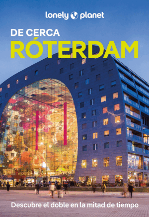 ROTERDAM DE CERCA