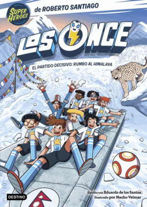 LOS ONCE 12. EL PARTIDO DECISIVO: RUMBO AL HIMALAY