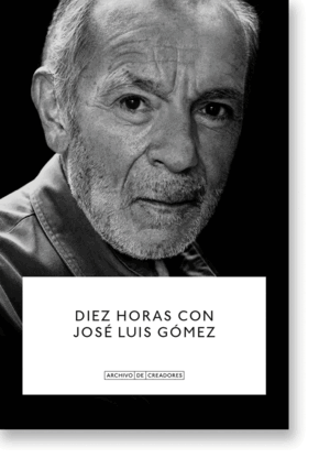 DIEZ HORAS CON JOSE LUIS GOMEZ.