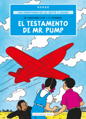 LAS AVENTURAS DE JO, ZETTE Y JOCKO 1: EL TESTAMENTO DE MR. PUMP