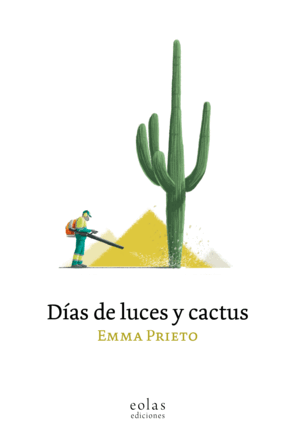 DIAS DE LUCES Y CACTUS