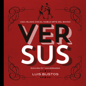 VERSUS. EDICION 10.º ANIVERSARIO