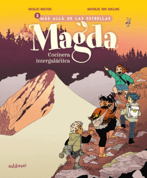 MAGDA, COCINERA INTERGALACTICA 3. MAS ALLA DE LAS ESTRELLAS
