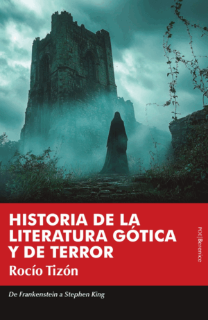 HISTORIA DE LITERATURA GOTICA Y DE TERROR