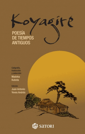 KOYAGIRE:POESIA DE TIEMPOS ANTIGUOS