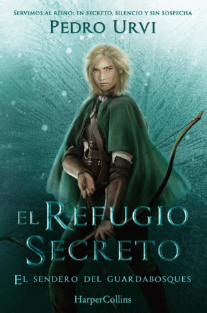 EL REFUGIO SECRETO SENDERO GUARDABOSQ 5