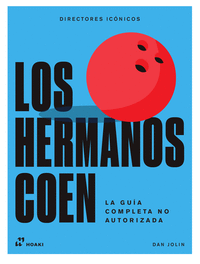 HERMANOS COEN, LOS - LA GUÍA COMPLETA NO AUTORIZADA