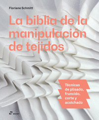 LA BIBLIA DE MANIPULACIÓN DE TEJIDOS
