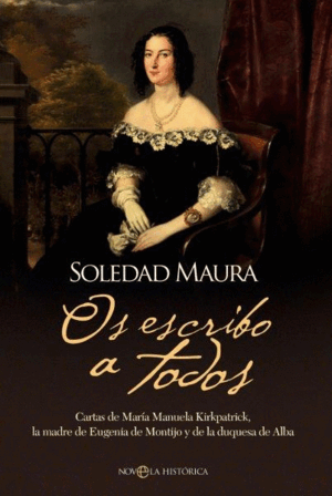 OS ESCRIBO A TODOS:CARTAS MARIA MANUELA KIRKPATRICK