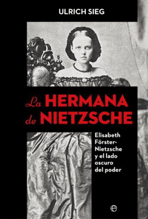 LA HERMANA DE NIETZSCHE