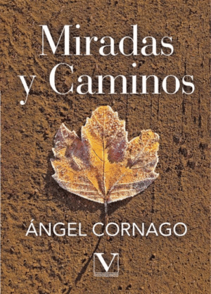 MIRADAS Y CAMINOS
