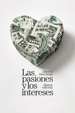 PASIONES Y LOS INTERESES, LAS