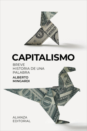 CAPITALISMO:BREVE HISTORIA DE UNA PALABRA/CIENCIAS SOCIALES