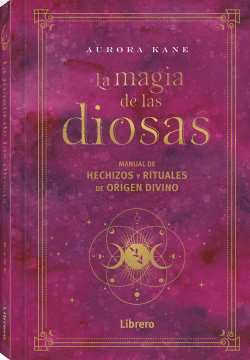 MAGIA DE LAS DIOSAS, LA