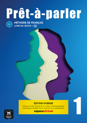 PRÊT-À-PARLER 1. LIVRE DE L'ÉLÈVE. ED. HYBRIDE