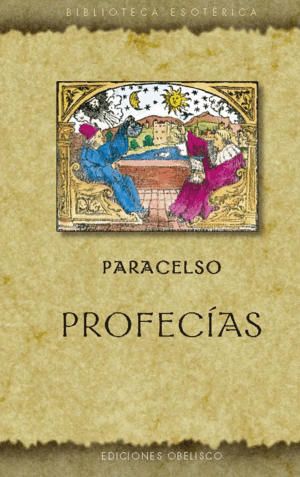 PROFECIAS- PARACELSO