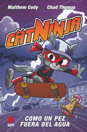 CATNINJA:COMO UN PEZ FUERA DEL AGUA