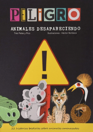 ¡PELIGRO! ANIMALES DESAPARECIENDO