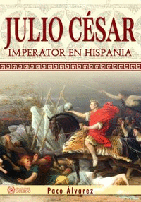 JULIO CESAR IMPERATOR EN HISPANIA