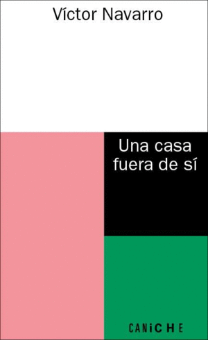 UNA CASA FUERA DE SI