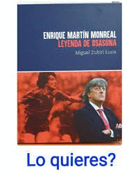 ENRIQUE MARTÍN MONREAL: LEYENDA DE OSASUNA