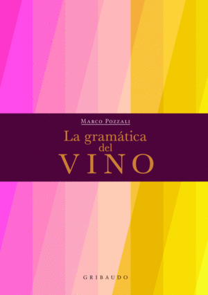 LA GRAMÁTICA DEL VINO