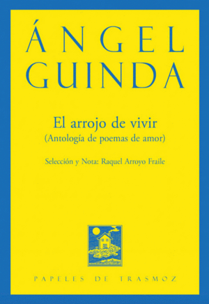 EL ARROJO DE VIVIR