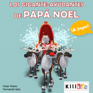 LOS GIGANTE-AYUDANTES DE PAPÁ NOEL