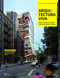 ARQUITECTURA VIVA. DISEÑO CONTEXTUAL APLICADO A ENTORNOS RURALES Y URBANOS