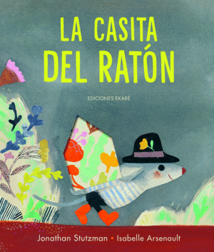 CASITA DEL RATÓN, LA