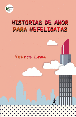 HISTORIAS DE AMOR PARA NEFELIBATAS