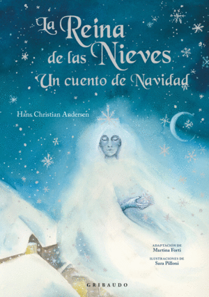 REINA DE LAS NIEVES, LA. UN CUENTO DE NAVIDAD