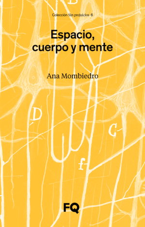 ESPACIO, CUERPO Y MENTE