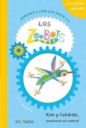 LOS ZOOBOTS:KIM Y COLIDRON, AVENTURAS SIN CONTROL