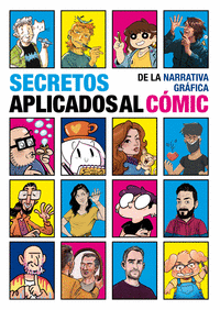 SECRETOS DE LA NARRATIVA GRÁFICA APLICADOS AL CÓMIC