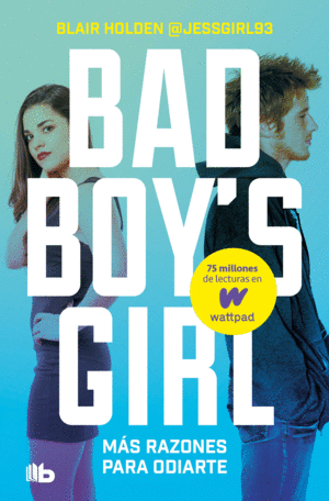 MÁS RAZONES PARA ODIARTE (BAD BOY'S GIRL 2)