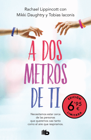 A DOS METROS DE TI (EDICIÓN LIMITADA A PRECIO ESPECIAL)