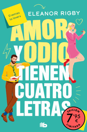 AMOR Y ODIO TIENEN CUATRO LETRAS (EDICIÓN LIMITADA A PRECIO ESPECIAL)