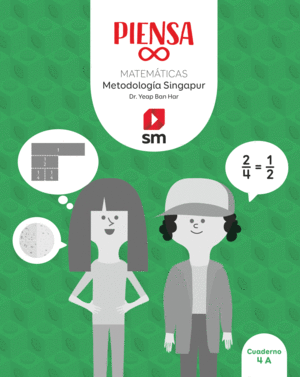 PIENSA [INFINITO]. METODOLOGÍA SINGAPUR. 4 PRIMARIA