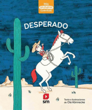 DESPERADOS UN CUENTO DEL OESTE