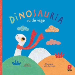 DINOSAURIA VA DE VIAJE