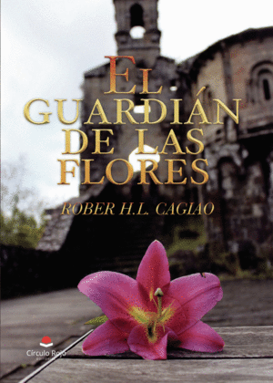 EL GUARDIÁN DE LAS FLORES