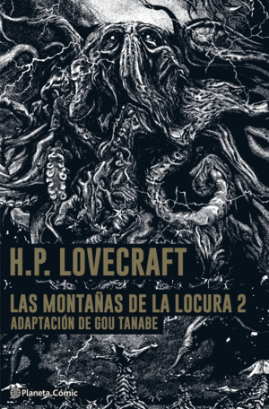 LAS MONTAÑAS DE LA LOCURA- LOVECRAFT- MANGA Nº 02/02