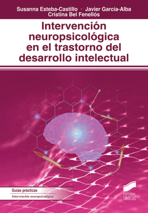 INTERVENCIO´N NEUROPSICOLO´GICA EN EL TRASTORNO DEL DESARROLLO INTELECTUAL