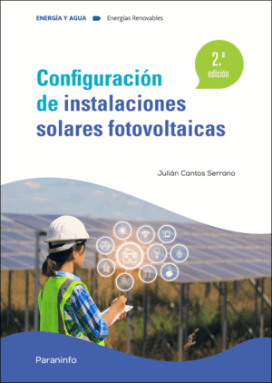 CONFIGURACIÓN DE INSTALACIONES SOLARES FOTOVOLTAICAS 2.ª EDICIÓN