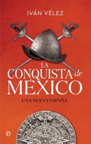 LA CONQUISTA DE MEXICO