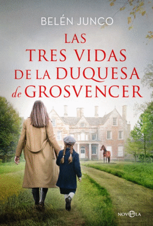 TRES VIDAS DE LA DUQUESA DE GROSVENCER, LAS