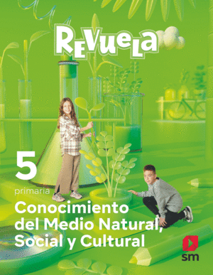 CONOCIMIENTO DEL MEDIO NATURAL, SOCIAL Y CULTURAL. 5 PRIMARIA. REVUELA