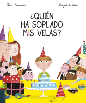 ¿QUIN HA SOPLADO MIS VELAS?